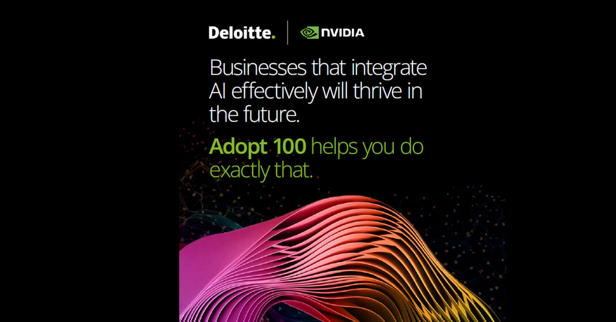 Deloitte launches 'Adopt 100' programme with NVIDIA to accelerate AI adoption for businesses