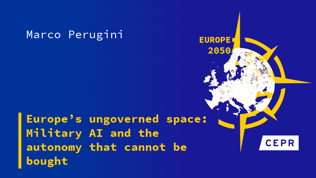 Europe’s ungoverned space: Military AI and the autonomy that cannot be bought