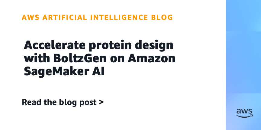 Accelerate protein design with BoltzGen on Amazon SageMaker AI