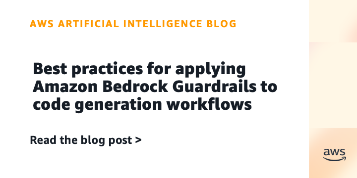 Best practices for applying Amazon Bedrock Guardrails to code generation workflows