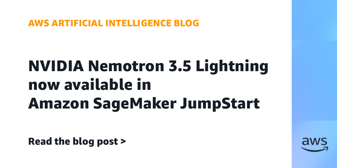 NVIDIA Nemotron 3.5 Lightning now available in Amazon SageMaker JumpStart