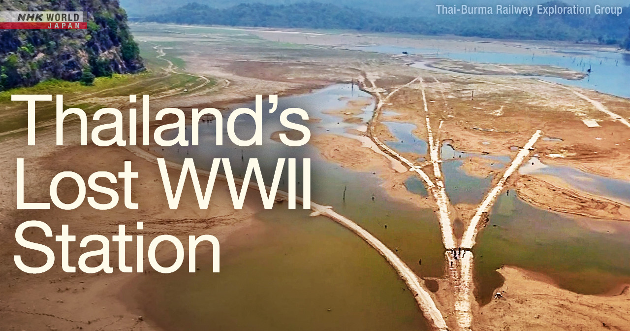 Thailand's WWII 'Death Railway' resurfaces after decades | NHK WORLD