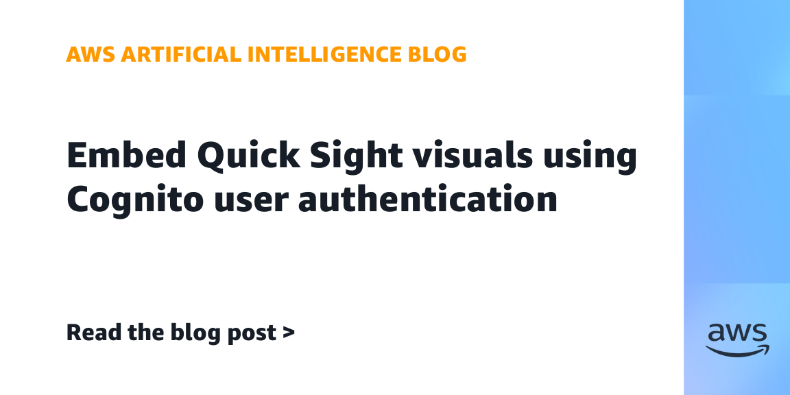 Embed Quick Sight visuals using Cognito user authentication