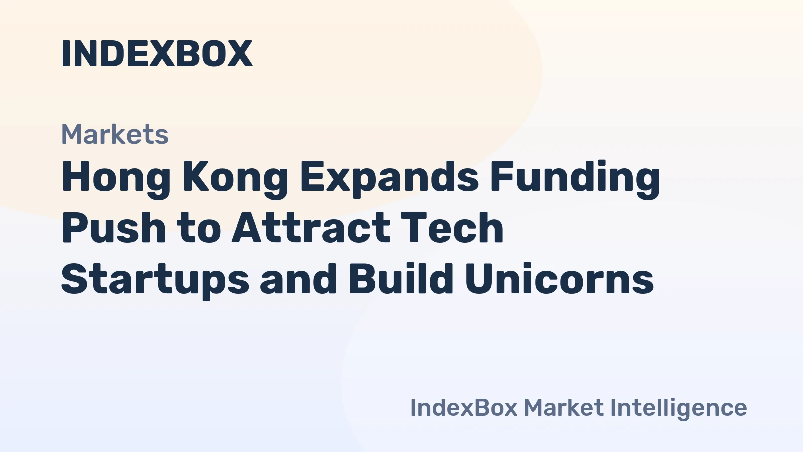 Hong Kong Boosts Tech Startup Funding to Develop Unicorns