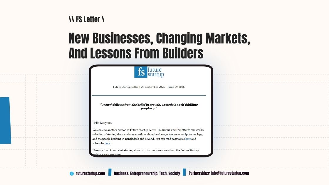 FS Letter: New Businesses, Changing Markets, and Lessons from Builders